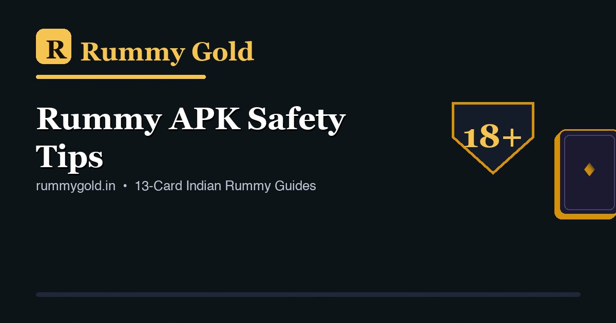 Rummy APK safety tips