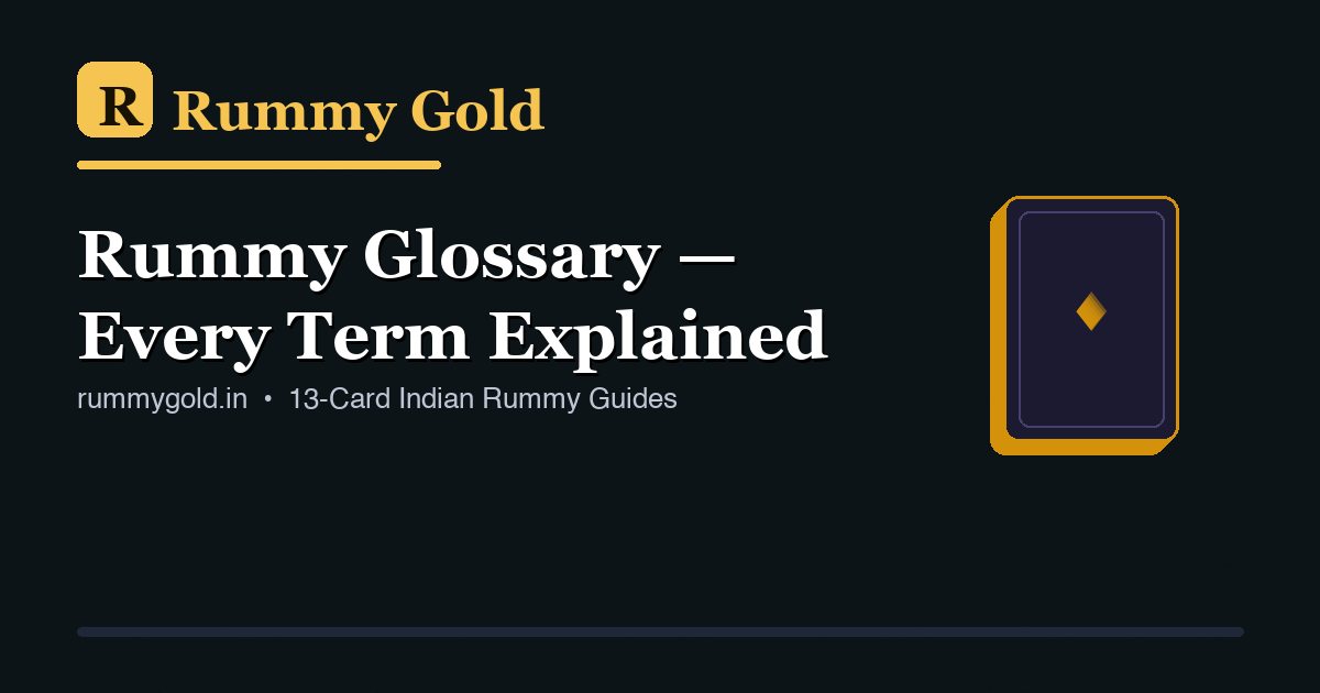 Rummy glossary — sequences, melds, drops, jokers